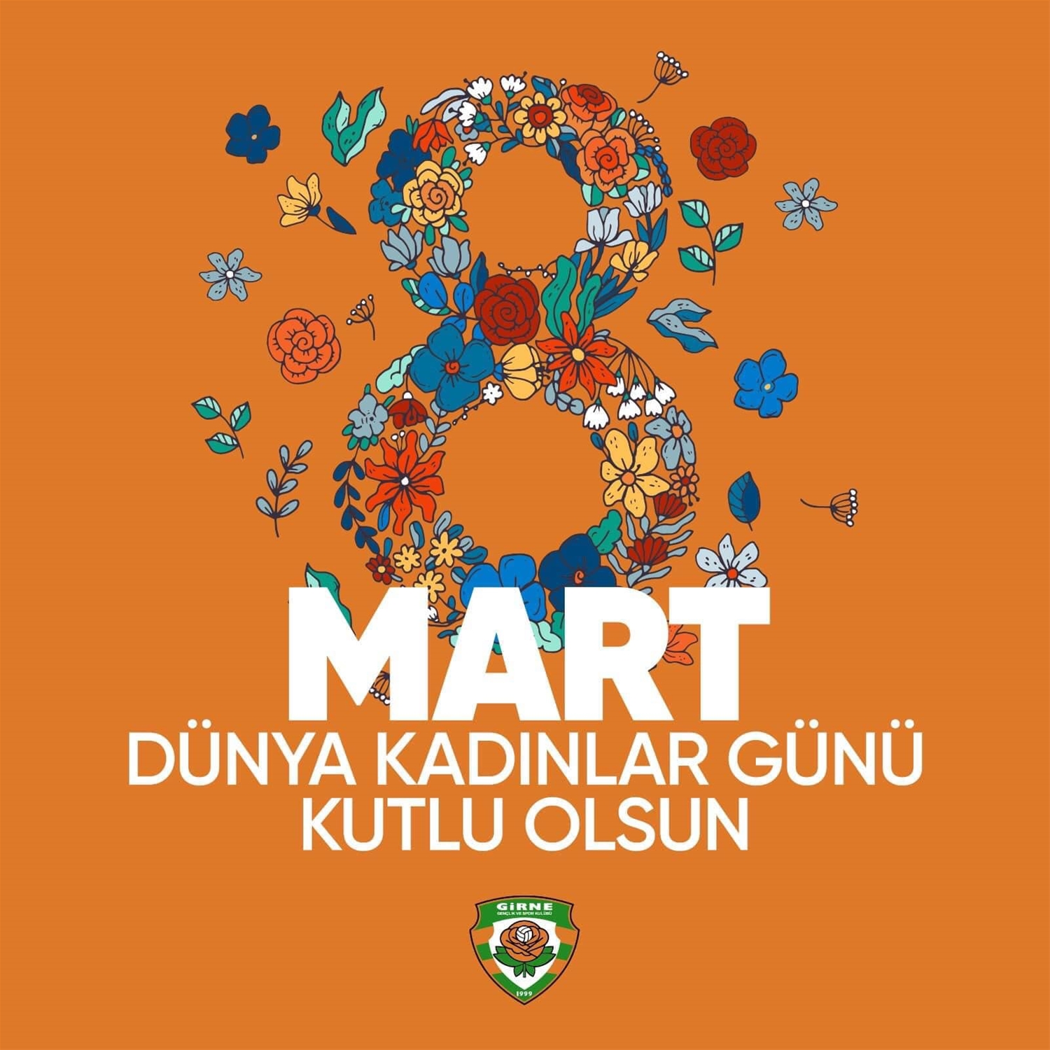  8 Mart Dünya Kadınlar Günü kutlu olsun