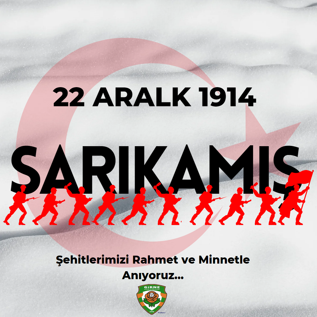 SARIKAMIŞ ŞEHİTLERİMİZİ ANIYORUZ