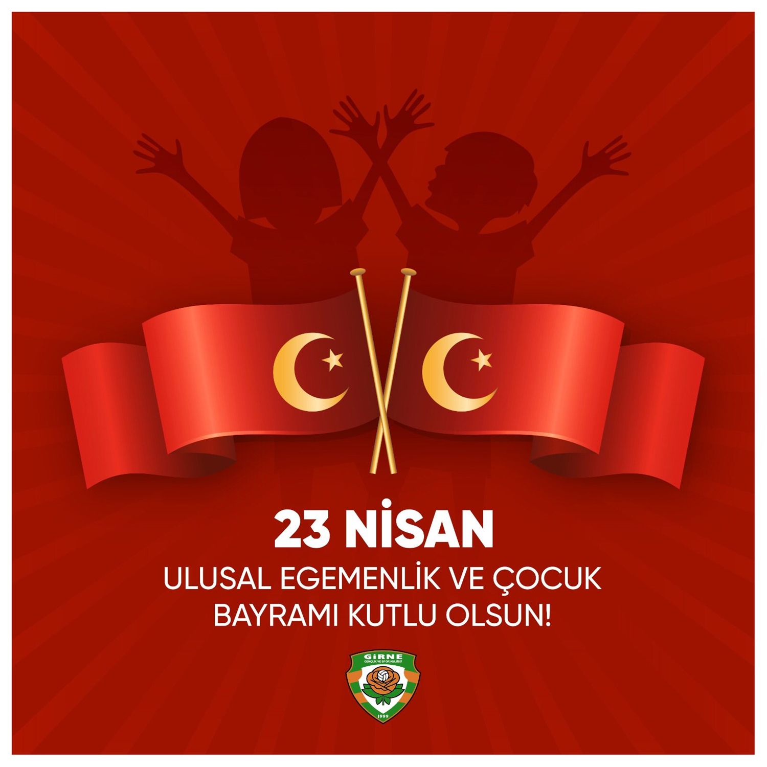 23 Nisan Ulusal Egemenlik ve Çocuk Bayramımız Kutlu Olsun!